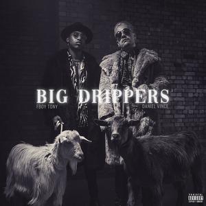 Big Drippers (Explicit)