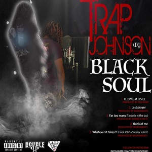 Trap Johnson My Black Soul (Explicit)