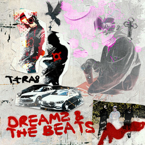 Dreamz & the Beats (Explicit)