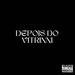 DEPOIS DO VITRINNI ELETROFUNK (Explicit)