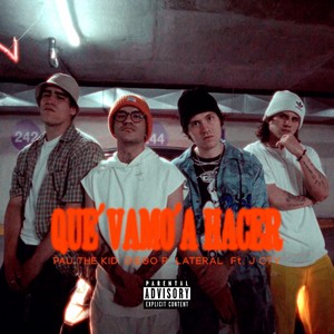 Qué Vamo' a Hacer (Explicit)
