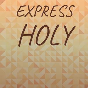 Express Holy