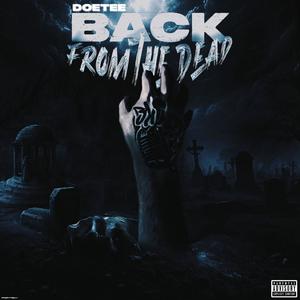 Back From The Dead (Explicit)