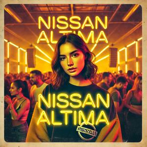 NISSAN ALTIMA (Techno) [Explicit]