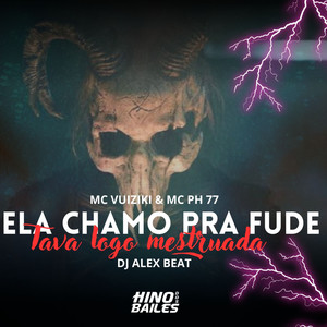 Ela Me Chamou pra Fuder - Tava Logo Mestruada (Explicit)