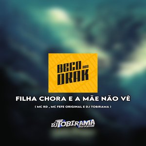 FILHA CHORA E A MÃE NÃO VE (Explicit)