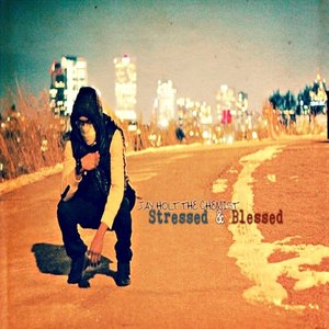 Stressed & Blessed (Explicit)