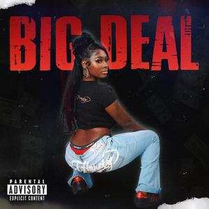 Big Deal (Explicit)