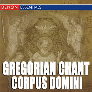 Gregorian Chant: Corpus Domini