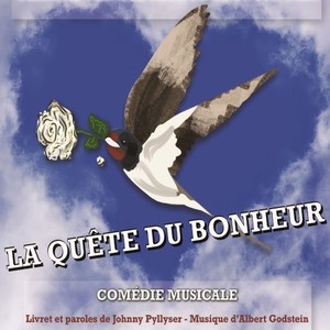 La quête du bonheur (Comédie musicale)