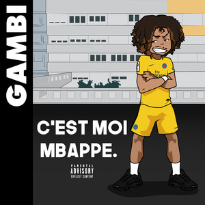 C'est moi Mbappé (Explicit)