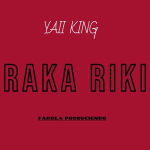 RAKA RIKI (feat. Farola Produciendo)