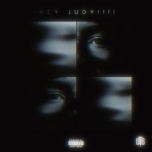 Hey Judy!!! (Christ 999) (feat. $eezus) [Explicit]