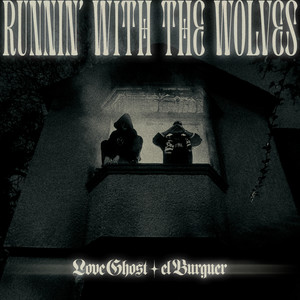 Runnin´with the Wolves (Explicit)