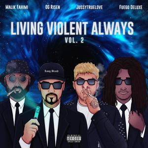 Living Violent Always, Vol. 2 (Explicit)