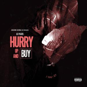 hurry up and buy (Explicit)