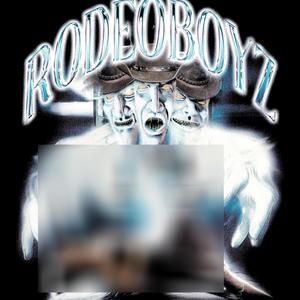 RodeoBoyz (Explicit)