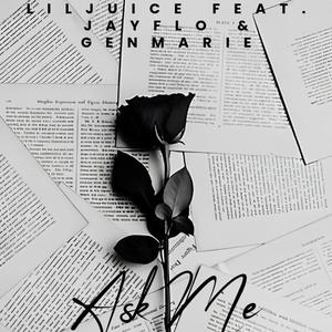 Ask Me (feat. JayFlo & genmarie) (Explicit)
