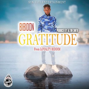 Gratitude / Loyalty Riddim (Explicit)