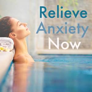 Relieve Anxiety Now: 20 Calming Songs to Improve your Well-Being, Soothing Instrumental Music