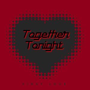Together Tonight