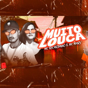 Muito Louca(Brega Funk) (Explicit)