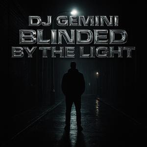 Blinded By The Light (Explicit)