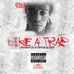 Like a Trap (Explicit)