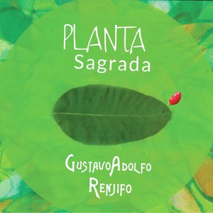 Planta Sagrada (feat. Tatiana Naranjo, Felipe Aljure, Daniel Sossa & Miller Cruz)