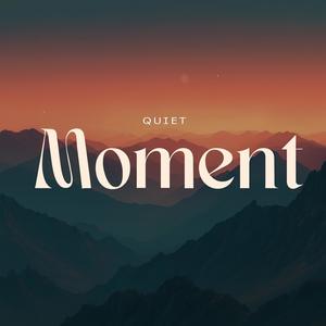 Quiet Moment | Soaking Worship Music | Prayer and Devotional