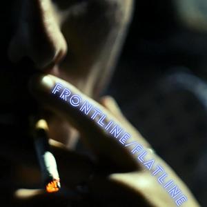 frontline/flatline (Explicit)