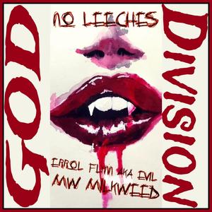 No Leeches (feat. Errol Flynn aka EVIL) (Explicit)