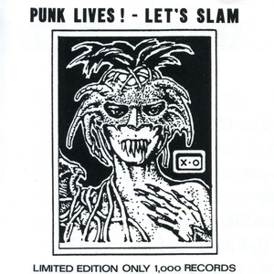 Punk Lives Let's Slam (Explicit)