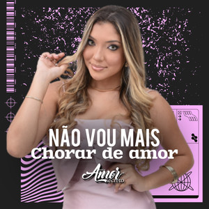 Não Vou Mais Chorar de Amor