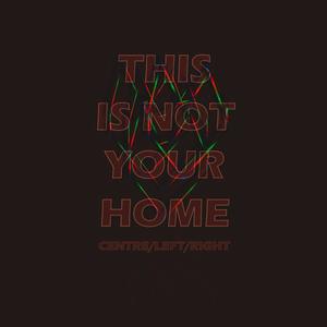 This is Not Your Home (Instrumental)