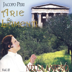 Jacopo Peri - Arie E Lamenti Ii