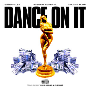 Dance On It (Explicit)