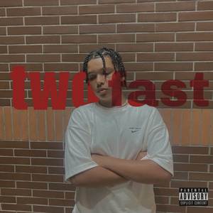 Two Fast (Explicit)