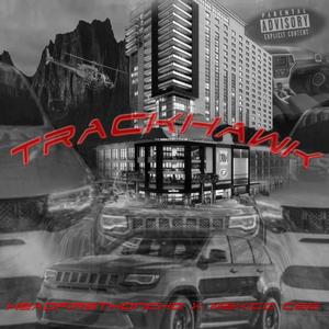 TrackHawk (feat. Mexico cee) [Explicit]