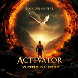 Activator (Tongues of Fire) (feat. Viktor Kliford)