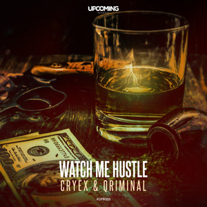 Watch Me Hustle (Original Mix)