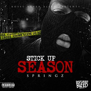 Stick Up Season