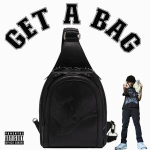 Get A Bag (Explicit)