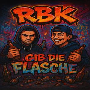 Gib die Flasche (Explicit)