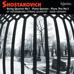 Shostakovich: Piano Quintet; Piano Trio No. 2; String Quartet No. 1