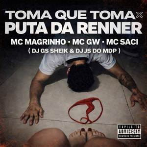 TOMA QUE TOMA x PUTA DA RENNER (Explicit)