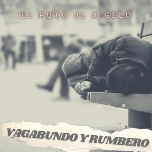 Vagabundo y Rumbero (Explicit)