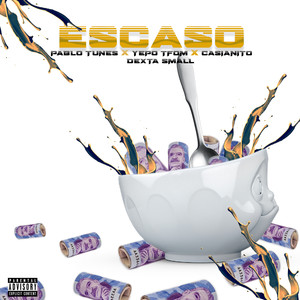 Escaso (Explicit)