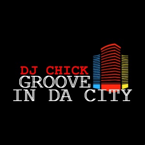 Groove in Da City (Club Edit Mix)