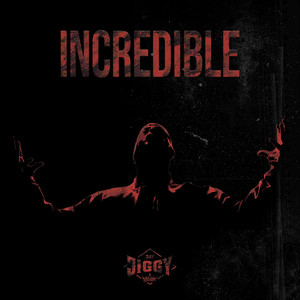 Incredible (Explicit)